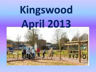 Kingswood April 2013