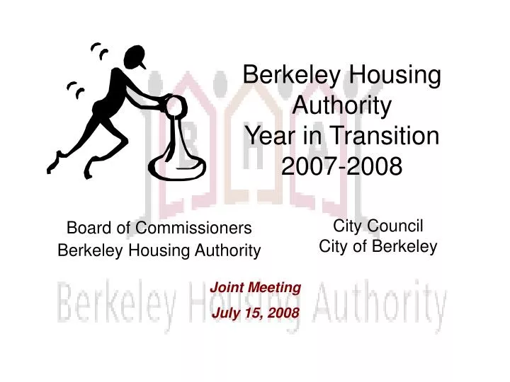berkeley housing authority year in transition 2007 2008