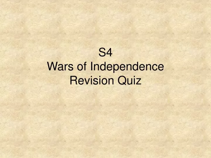 s4 wars of independence revision quiz
