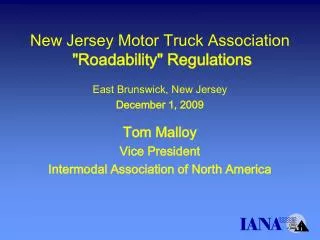 New Jersey Motor Truck Association &quot;Roadability&quot; Regulations East Brunswick, New Jersey December 1, 2009 Tom