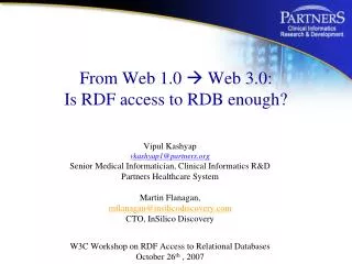 From Web 1.0 ? Web 3.0: Is RDF access to RDB enough?