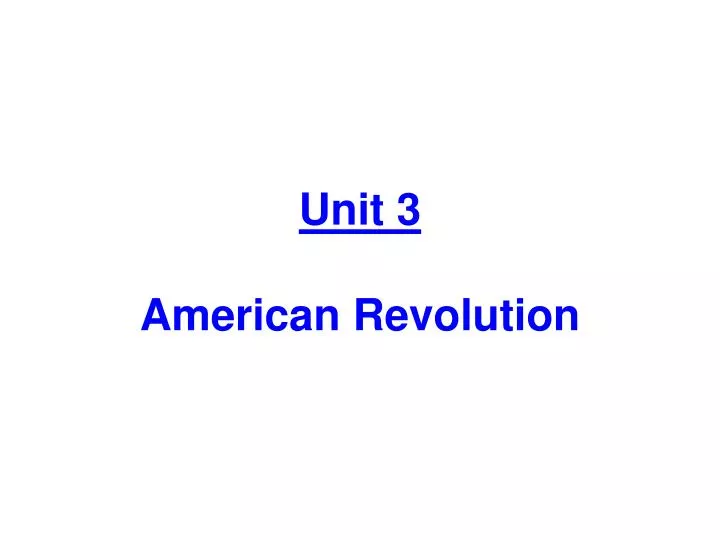 unit 3 american revolution