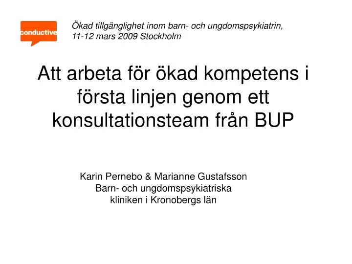 att arbeta f r kad kompetens i f rsta linjen genom ett konsultationsteam fr n bup