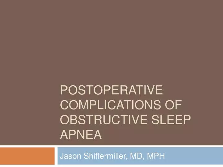 postoperative complications of obstructive sleep apnea