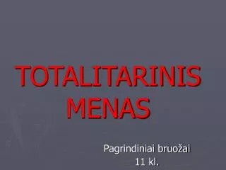 TOTALITARINIS MENAS