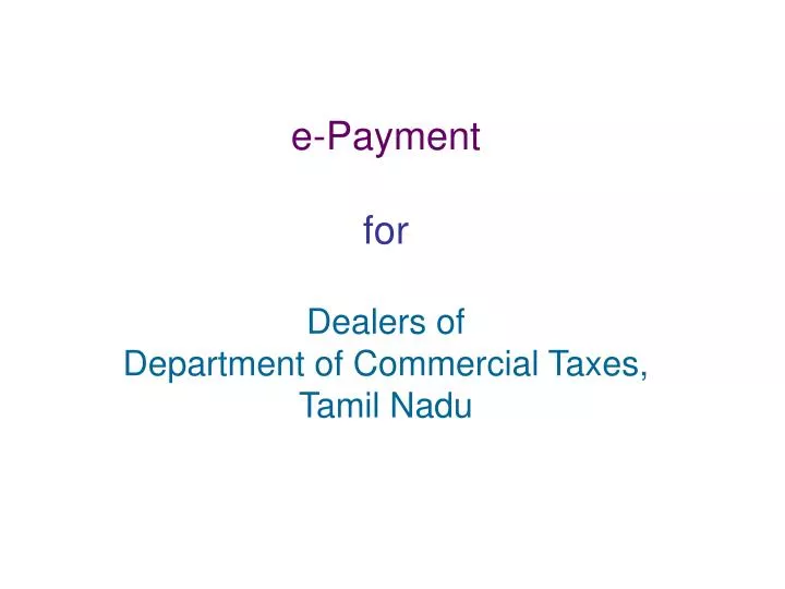 e payment for dealers of department of commercial taxes tamil nadu