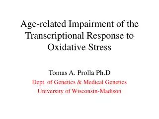 Age-related Impairment of the Transcriptional Response to Oxidative Stress