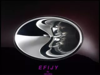 E F I J Y By HOLDEN