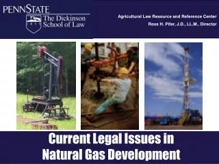 Current Legal Issues in Natural Gas Development