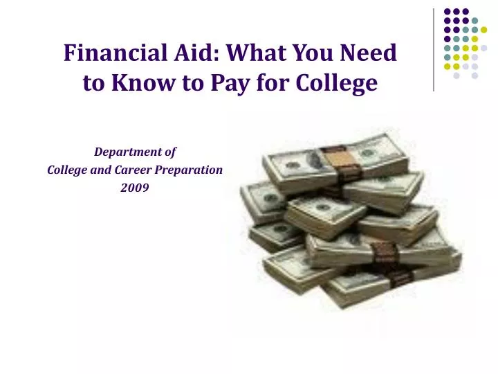 financial aid what you need to know to pay for college