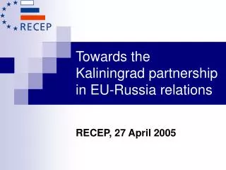 Towards the Kaliningrad partnership in EU-Russia relations