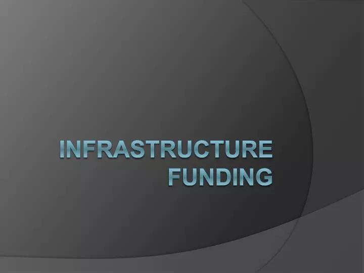 infrastructure funding