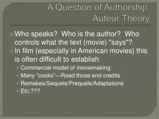 A Question of Authorship: Auteur Theory