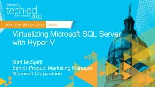Virtualizing Microsoft SQL Server with Hyper-V