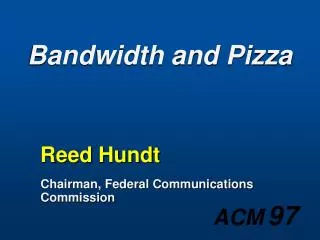 Bandwidth and Pizza