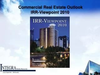 Commercial Real Estate Outlook IRR-Viewpoint 2010