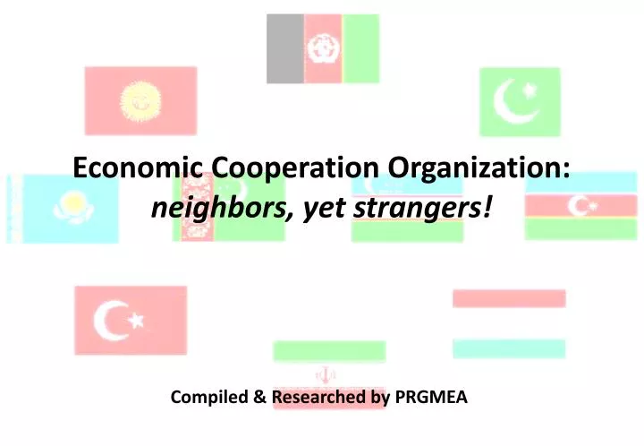 economic cooperation organization neighbors yet strangers