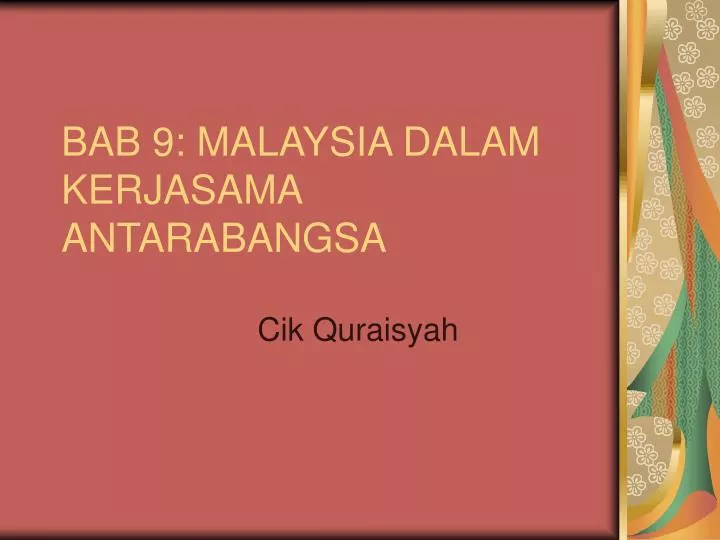 bab 9 malaysia dalam kerjasama antarabangsa
