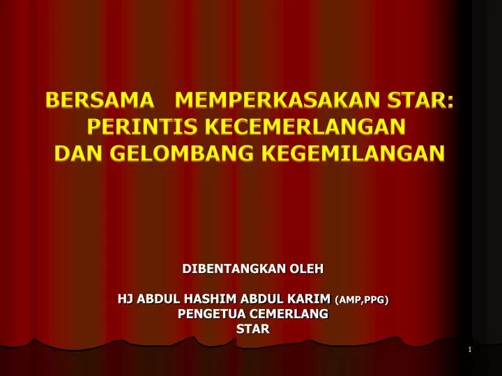 dibentangkan oleh hj abdul hashim abdul karim amp ppg pengetua cemerlang star