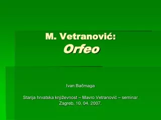 M. Vetranović: Orfeo