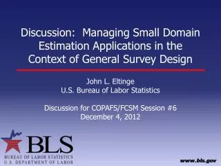 Discussion: Managing Small Domain Estimation Applications in the Context of General Survey Design