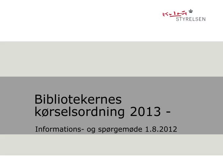 bibliotekernes k rselsordning 2013