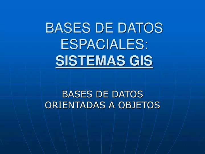 bases de datos espaciales sistemas gis
