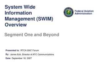 System Wide Information Management (SWIM) Overview