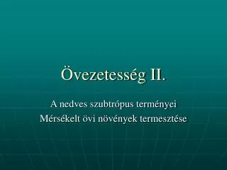 Övezetesség II.