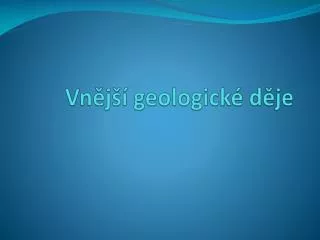 Vnější geologické děje