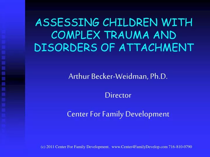 assessing children with complex trauma and disorders of attachment