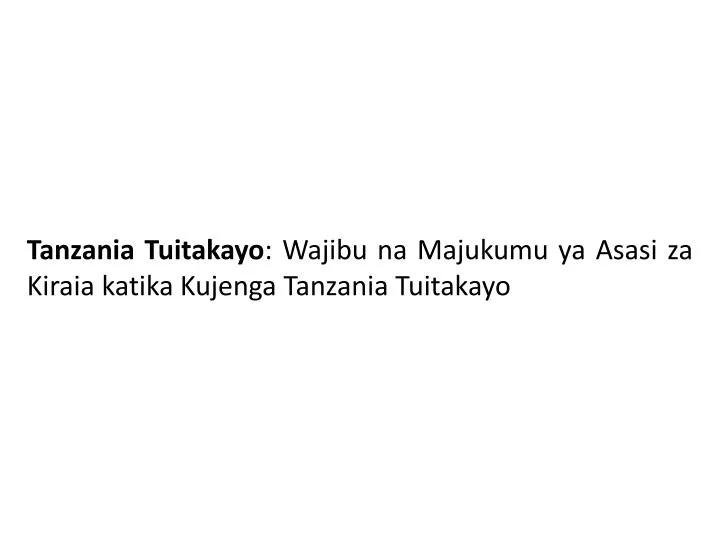 tanzania tuitakayo wajibu na majukumu ya asasi za kiraia katika kujenga tanzania tuitakayo