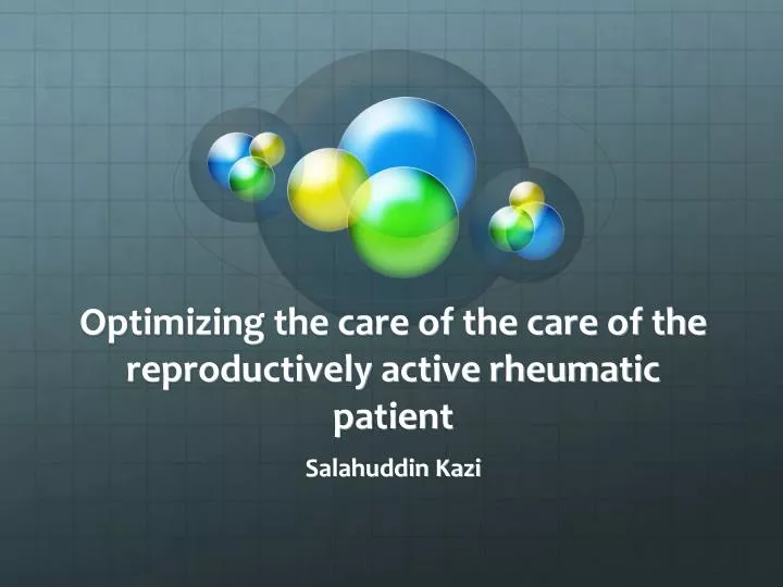 optimizing the care of the care of the reproductively active rheumatic patient