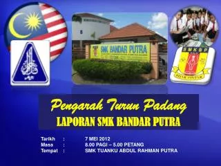 Pengarah Turun Padang LAPORAN SMK BANDAR PUTRA