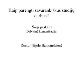 kaip parengti savaranki kus studij darbus 5 oji paskaita dalykin komunikacija