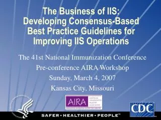 The Business of IIS: Developing Consensus-Based Best Practice Guidelines for Improving IIS Operations