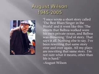 August Wilson 1945-2005