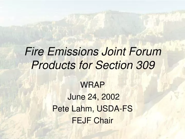 fire emissions joint forum products for section 309