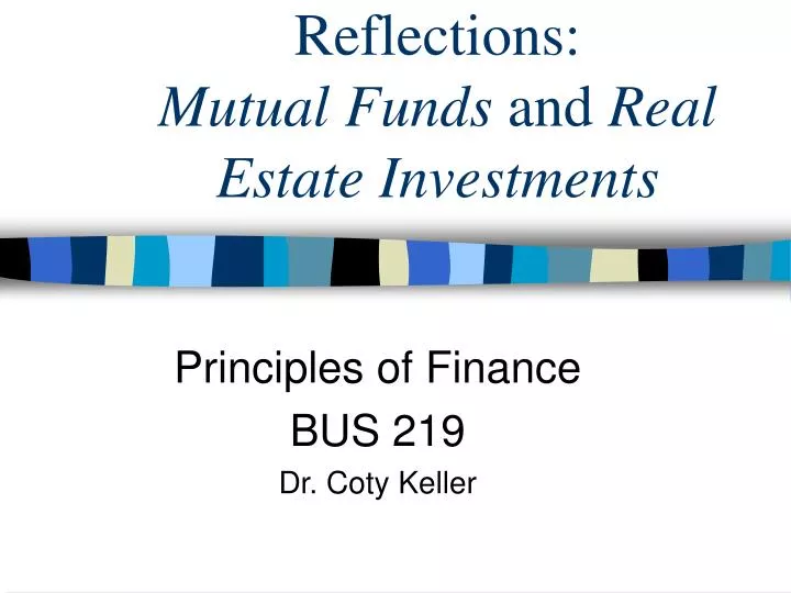 reflections mutual funds and real estate investments