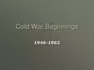 Cold War Beginnings