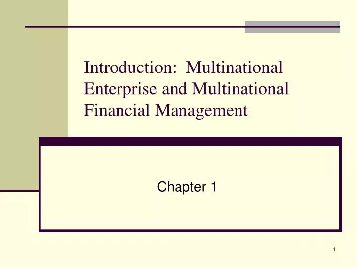 introduction multinational enterprise and multinational financial management