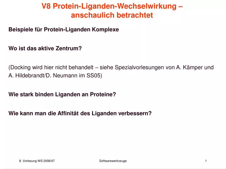 v8 protein liganden wechselwirkung anschaulich betrachtet