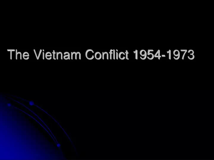 the vietnam conflict 1954 1973