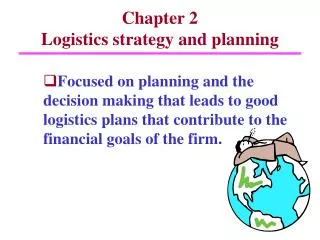 Chapter 2 Logistics strategy and planning