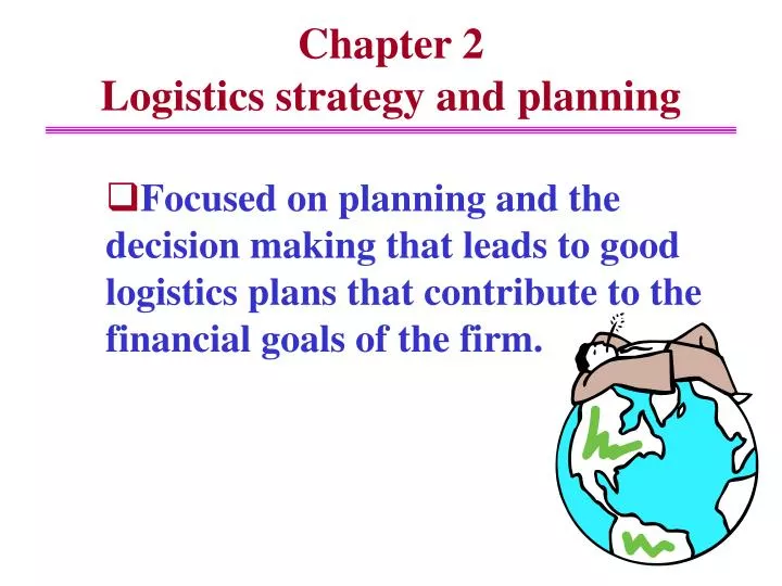 chapter 2 logistics strategy and planning