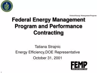 Federal Energy Management Program and Performance Contracting