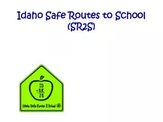 Idaho Safe Routes to School (SR2S)