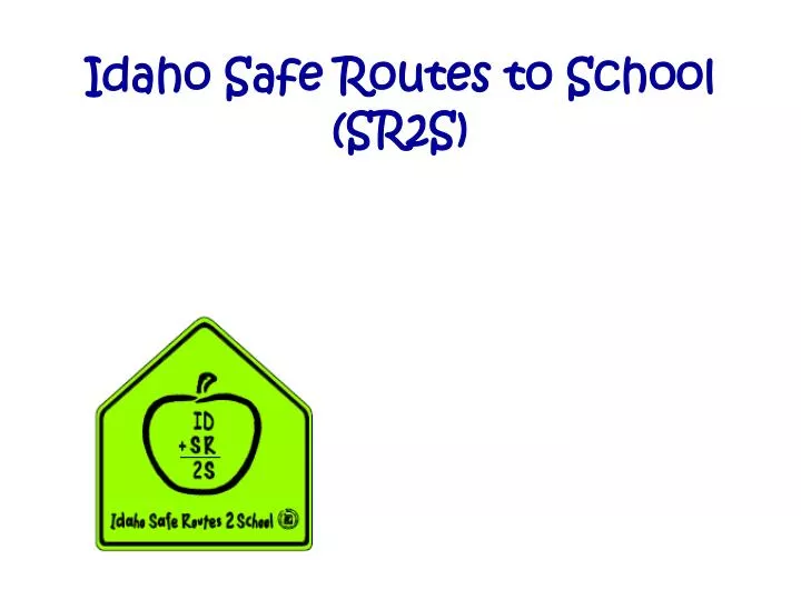 idaho safe routes to school sr2s