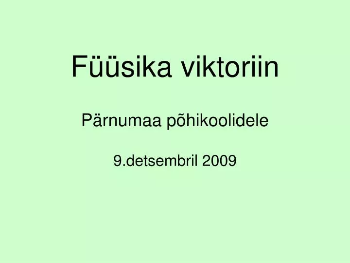 f sika viktoriin p rnumaa p hikoolidele