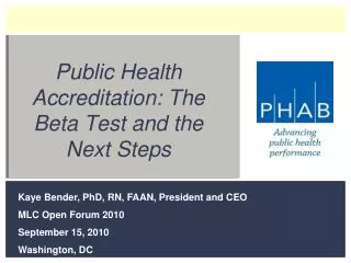 Public Health Accreditation: The Beta Test and the Next Steps